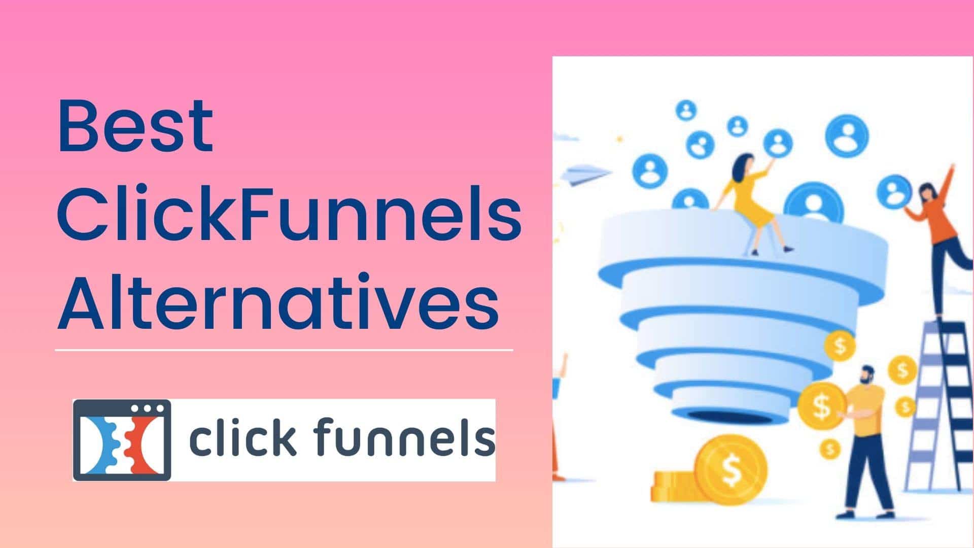 7 Best ClickFunnels Alternatives & Competitors