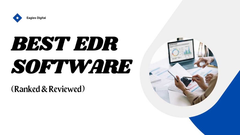 The Best Endpoint Detection And Response (EDR) Software Of 2024 ...