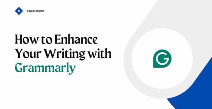 How To Improve Your Writing With Grammarly: Tips & Tricks