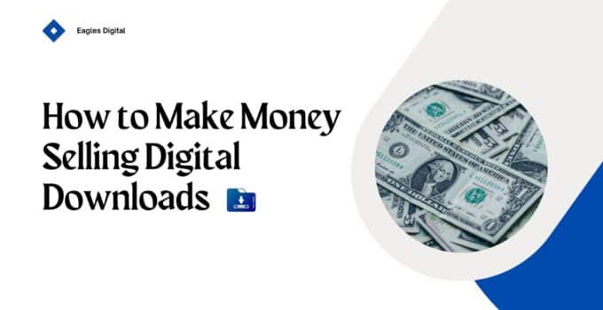 make money selling digital downloads