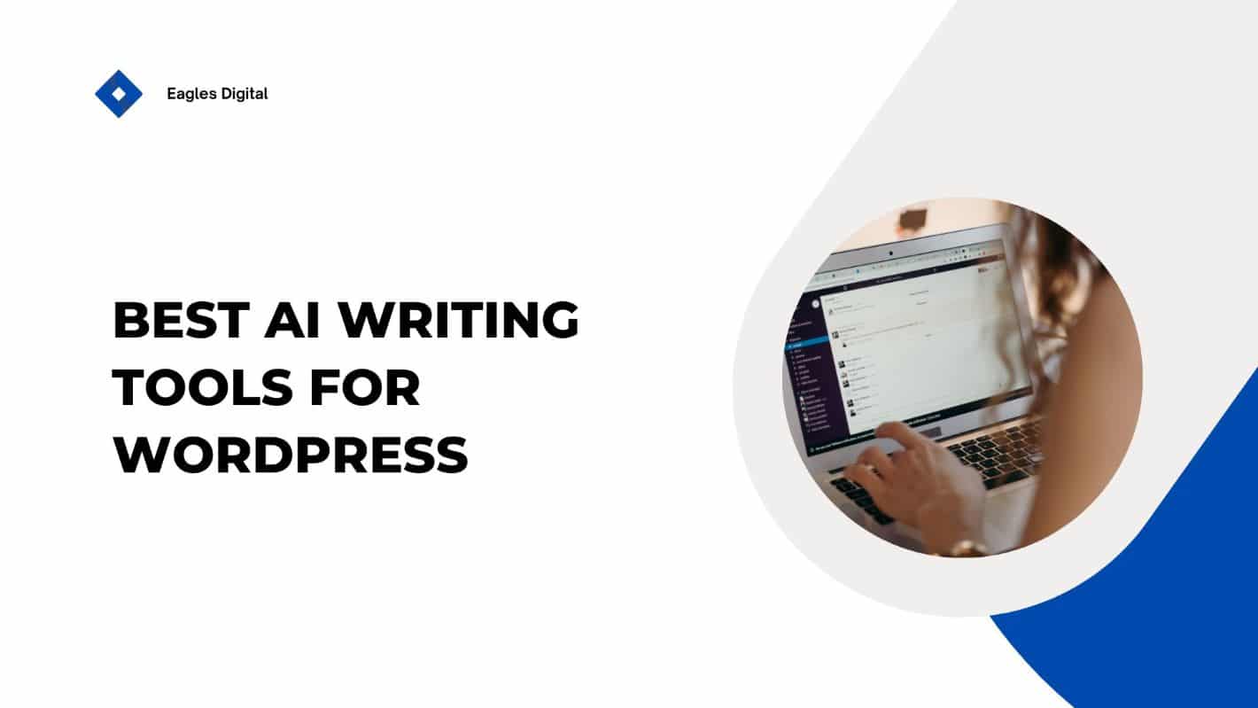 Best AI Writing Tools for WordPress 