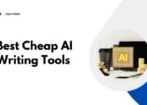 Best Cheap AI Writing Tools