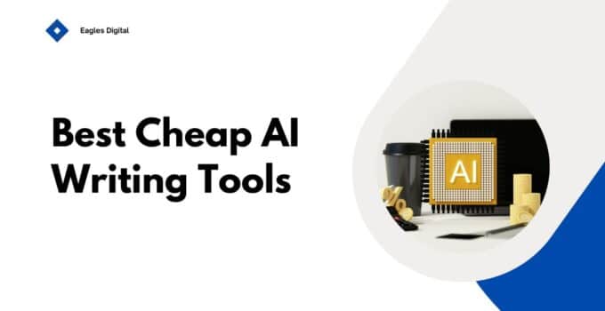 Best Cheap AI Writing Tools