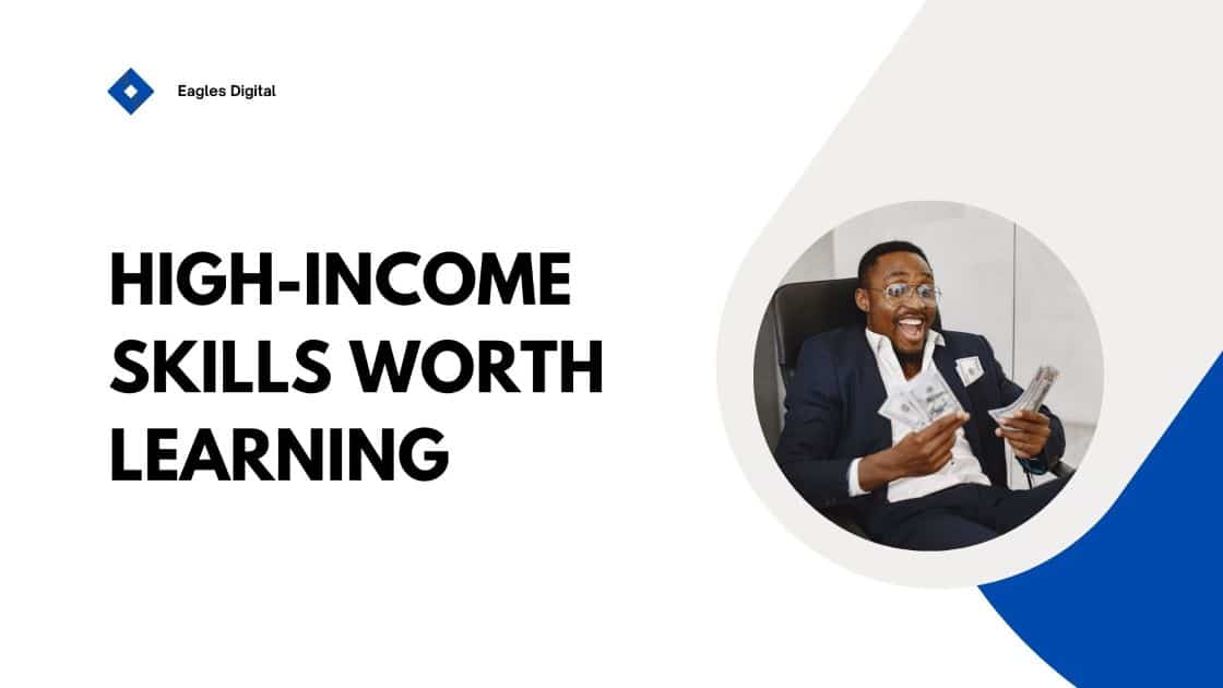 High-Income Skills That Can Make You More Money 