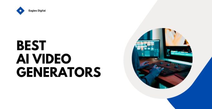 Best AI video generator tools