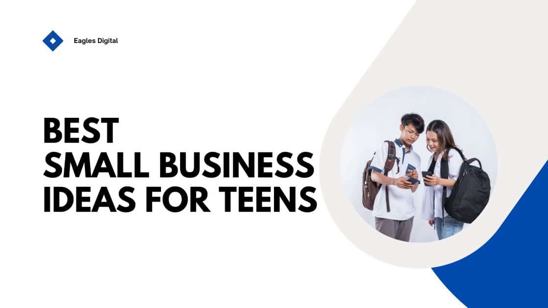 Best Small Business Ideas for Teens