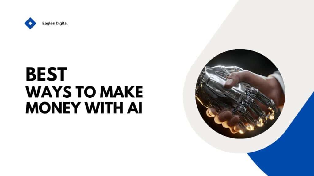 7 Fastest Ways to Make Money with AI in 2026 | Eagles Digital