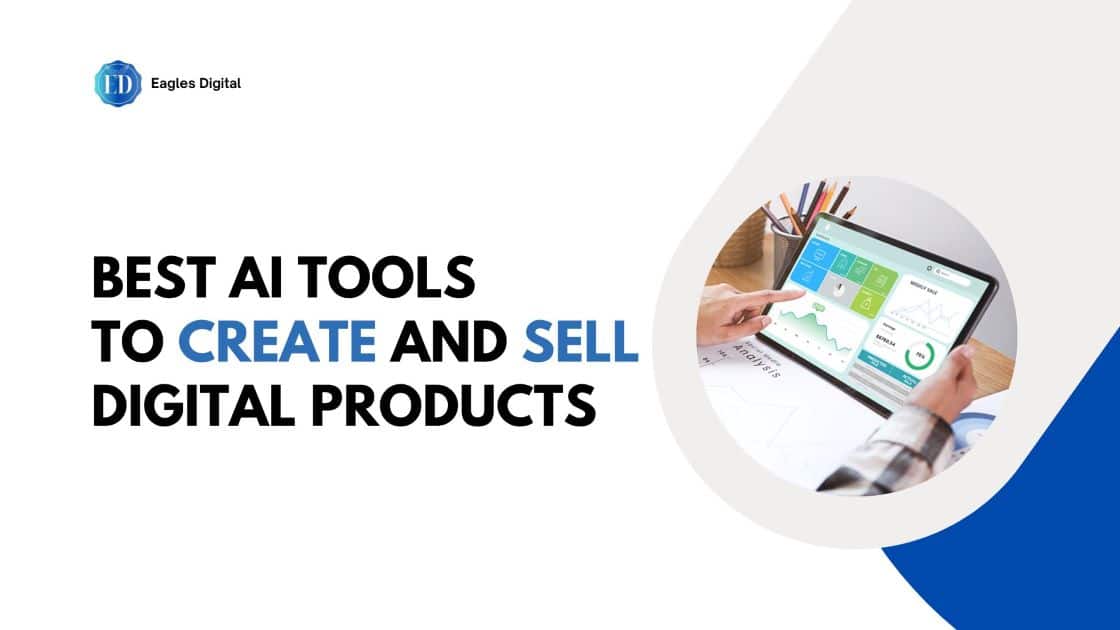 AI Tools to Create and Sell Digital Products Online